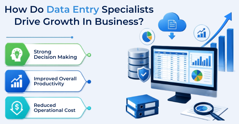 How Do Data Entry Specialists Drive Growth In Business?