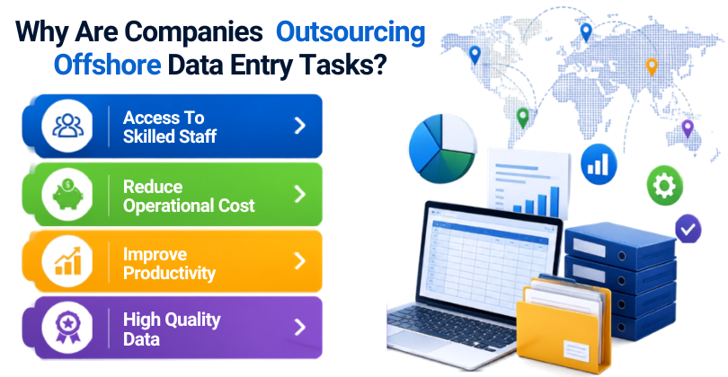 Why Are Companies  Outsourcing Offshore Data Entry Tasks?